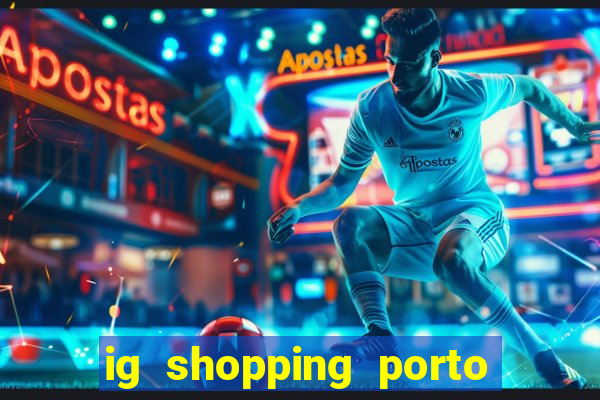 ig shopping porto velho cinema